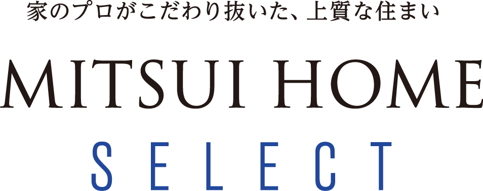 MITSUI HOME SELECT